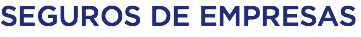 SEGUROS DE EMPRESAS
