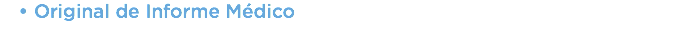 Original de Informe Médico