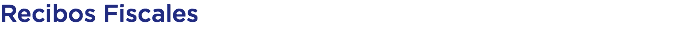 Recibos Fiscales